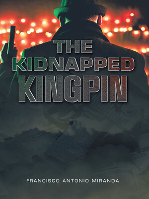 cover image of The Kidnapped  Kingpin